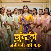 Chundari Zaribari Ki 2.O - Single - Anchal Bhatt
