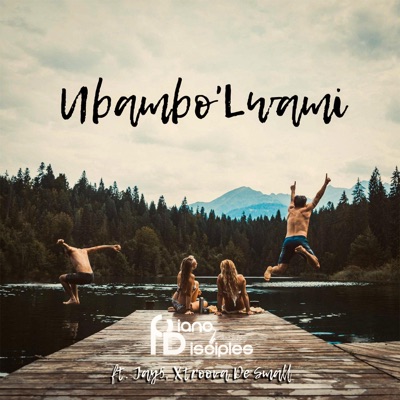 Ubambo'Lwami (feat. JAY5 & Xtroova De Small) - Single