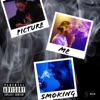 Picture Me Smoking - Single