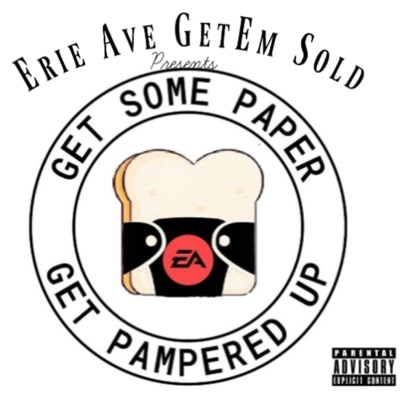 Get Some Paper Get Pampered Up (Radio Edit) [feat. Erie Baby] - Single