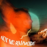 Not Me Anymore - Single - WILDE THINGS