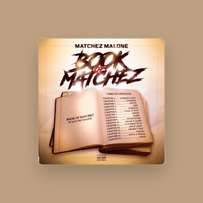 Listen to Matchez Malone, watch music videos, read bio, see tour dates & more!