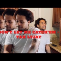 Don't Let Me Catch'em - Single - Lyjay