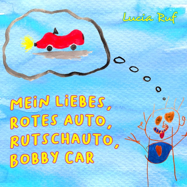 Mein liebes, rotes Auto, Rutschauto, Bobby Car - EP