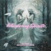 Whispering Spirits