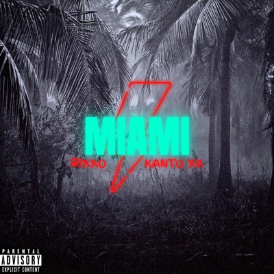 MIAMI (feat. Rixxo) - Single