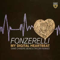 My Digital Heartbeat (Remixes) - Single - Fonzerelli, Game Chasers & Beave