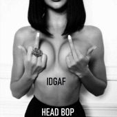 Head Bop Idgaf artwork