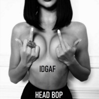 Head Bop Idgaf - Single - KEAN DYSSO