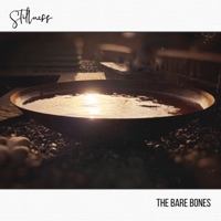 Stillness - Single - The Bare Bones