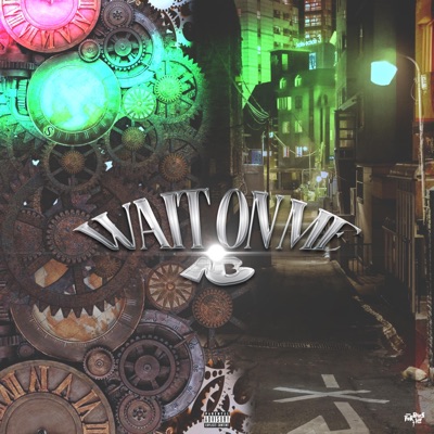 Wait On Me - Single