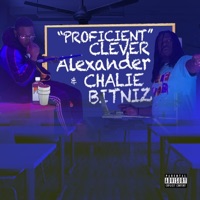 Proficient (feat. Chalie Bitniz) - Single - CleverAlexander