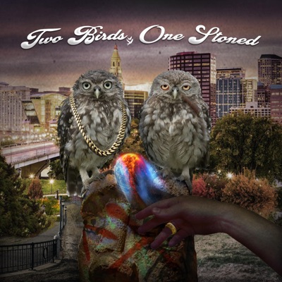 Two Birds, One Stoned - EP