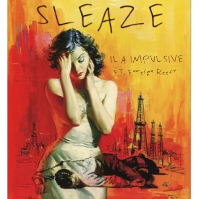 Sleaze (feat. Foreign Reefy) - Single