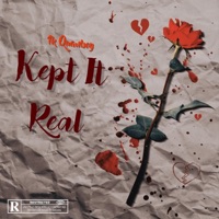 Kept It Real - Single - 1k Quanboy