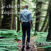 Je cherche l'équilibre - Single - Jerome Dana