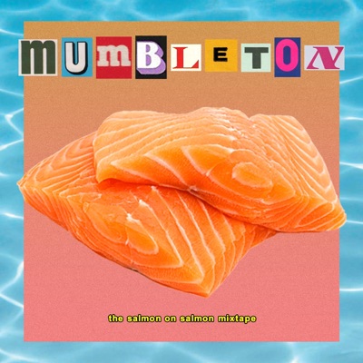 The Salmon On Salmon Mixtape