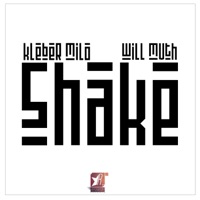 Shake (feat. Will MVTH) - Single - Kleber Milo