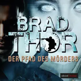 Der Pfad des Mörders : Thriller (Die Scot-Harvath-Serie)