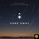 Gone Away feat Patricia Edwards Single