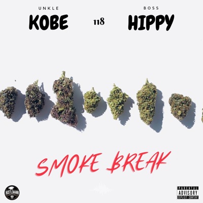 Smoke Break (feat. Boss Hippy & Unkle Kobe) - Single