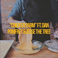 CHICKEN PARM (feat. Dan Pomfret & Jesse the Tree) - Single - ToadStool