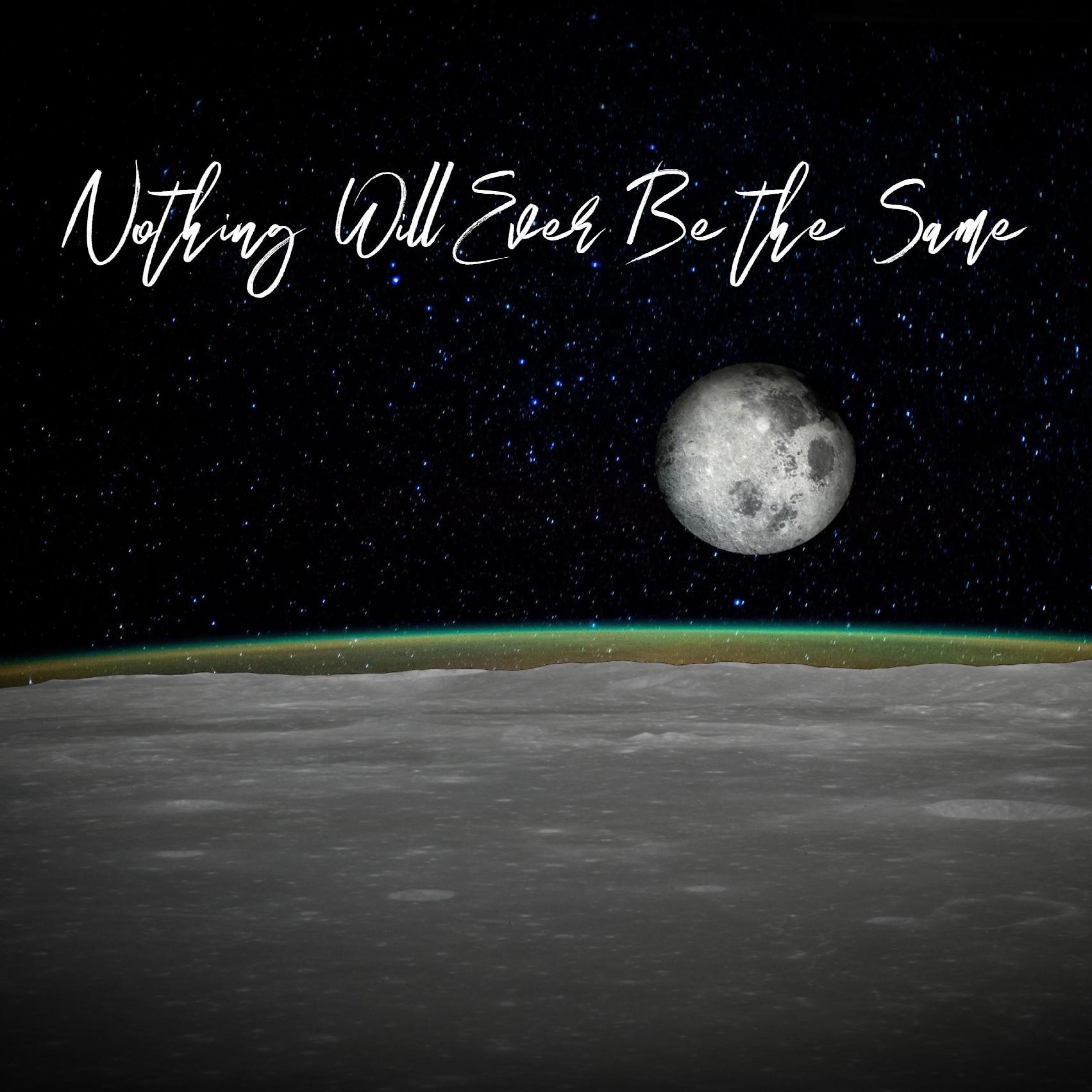 Nothing Will Ever Be the Same