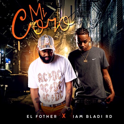 Mi Coro (feat. El Fother) - Single
