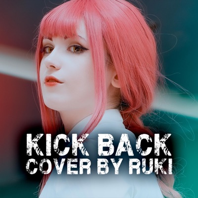 Kick Back (Chainsaw Man TV anime opening) - Single