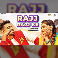 Rajj Rajj Ke - Single - Sunny Jalwal & Chaudhary Rajdeep