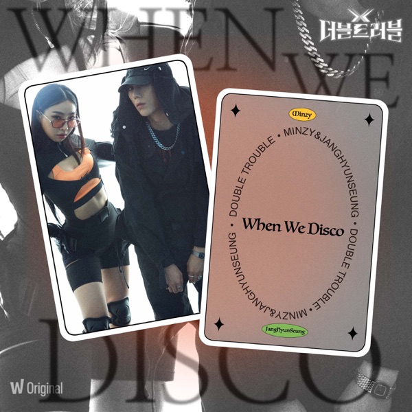Minzy & JANG HYUNSEUNG – Watcha Original EPISODE.4 LEGEND DUET ‘When We Disco’ – Single