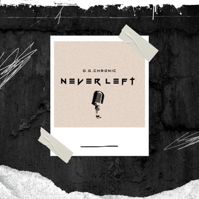 Never Left - Single