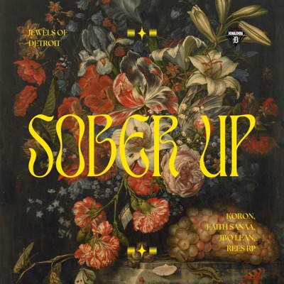 Sober Up (feat. Koron, FaithSanaa, JBo Lean & Rees RP) - Single