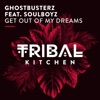 Get out of My Dreams (feat. Soulboyz) [Extended Mix] - Single