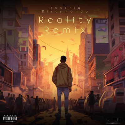 Reality_Remix (feat. Dirty Mondo) - Single