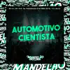 Stream & download Automotivo Cientista (feat. DJ Lellis) - Single