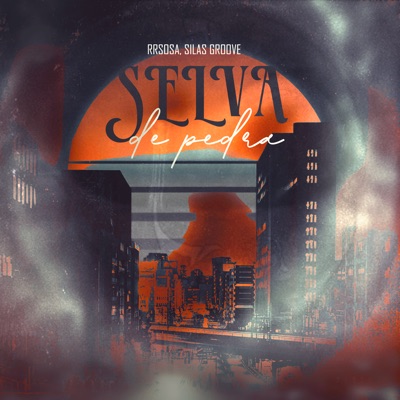 Selva de Pedra - Single