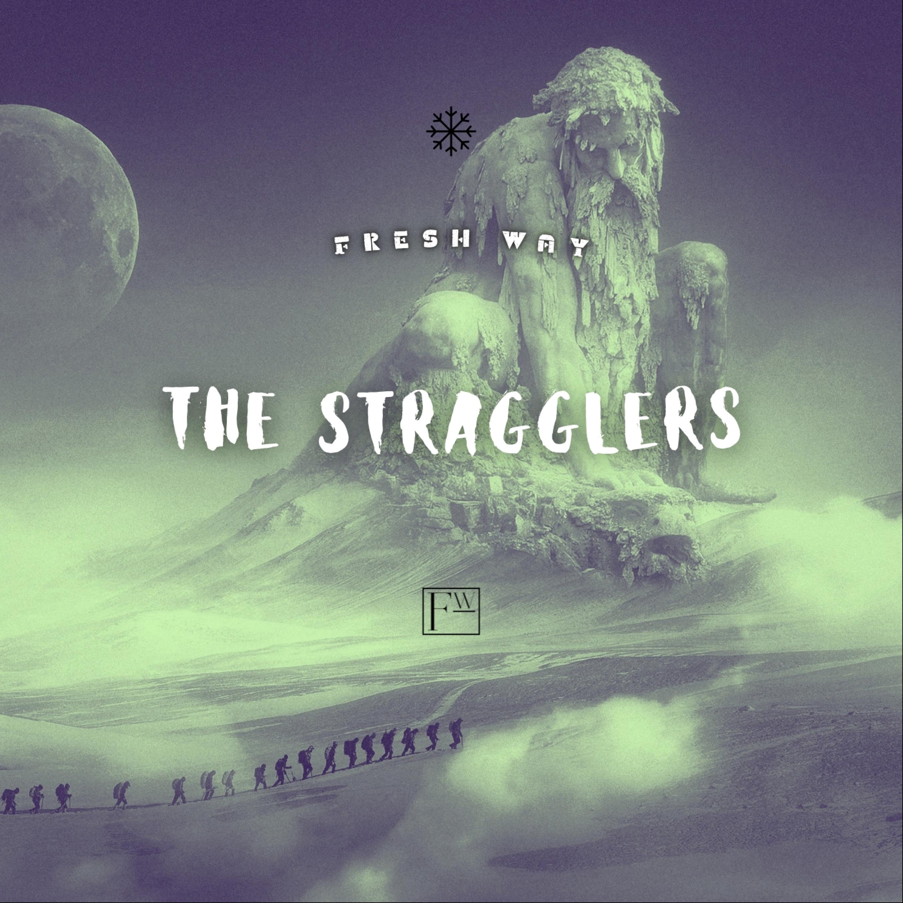 The Stragglers
