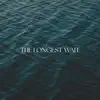 The Longest Wait