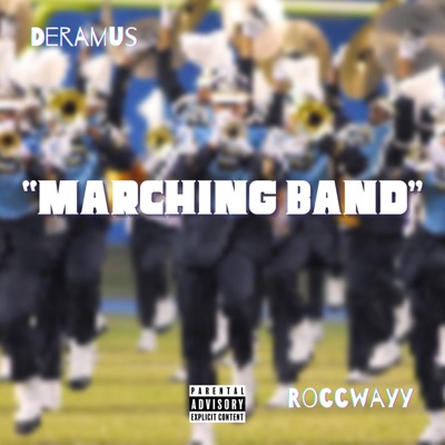 MARCHING BAND (feat. ROCCWAYY) - Single
