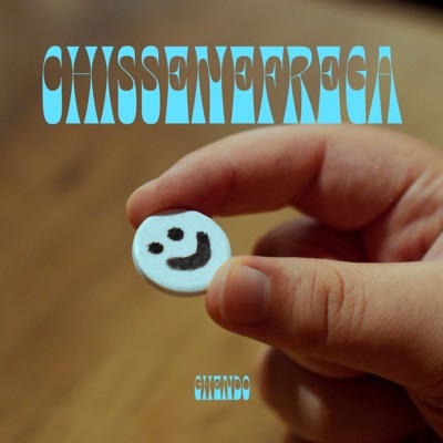 Chissenefrega - Ghendo