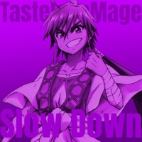 Slow Down - Single - TastelessMage