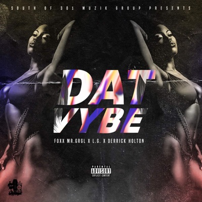 Dat Vybe - Single (feat. Derrick Holton & L.G) - Single