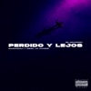 Perdido y Lejos (Re-recorded) - Single