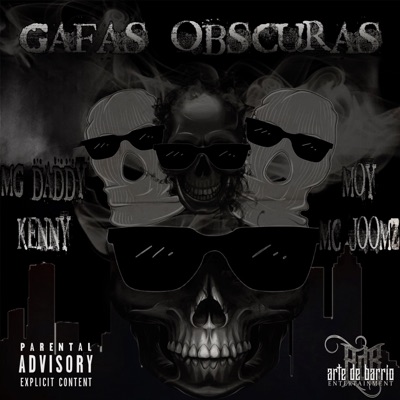 Gafas Obscuras (feat. El Moy, MGee Daddy, MC Joomz & Kenny) - Single