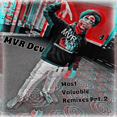 Most Valuable Remixes Prt. 2