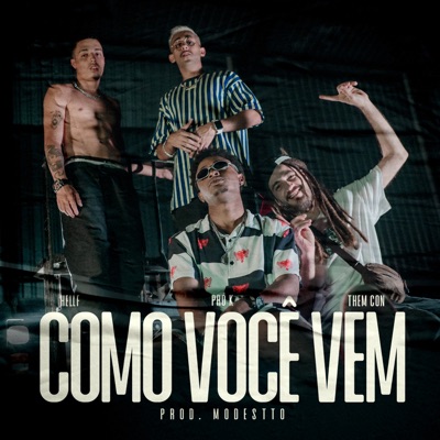 Como Você Vem (feat. Them Con) - Single