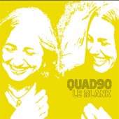 Quad90 - Le Blank