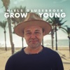Grow Young - Single