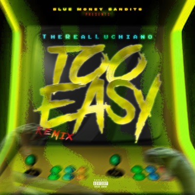 Too Easy Freestyle - Single